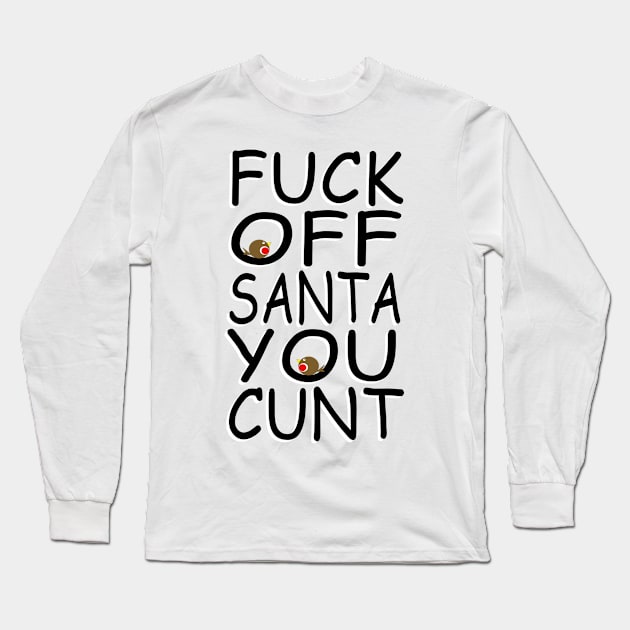 Fuck Off Santa #1 Long Sleeve T-Shirt by SiSuSiSu